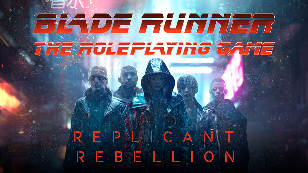 Blade Runner - Replicant Rebellion Banner Image