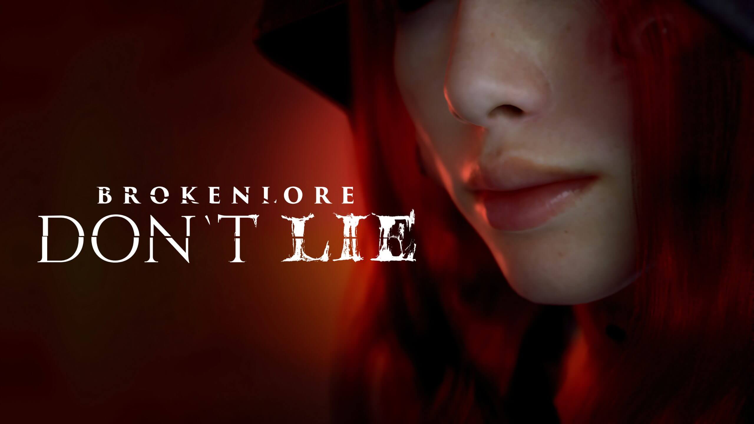 BROKENLORE: Don't Lie Banner Image