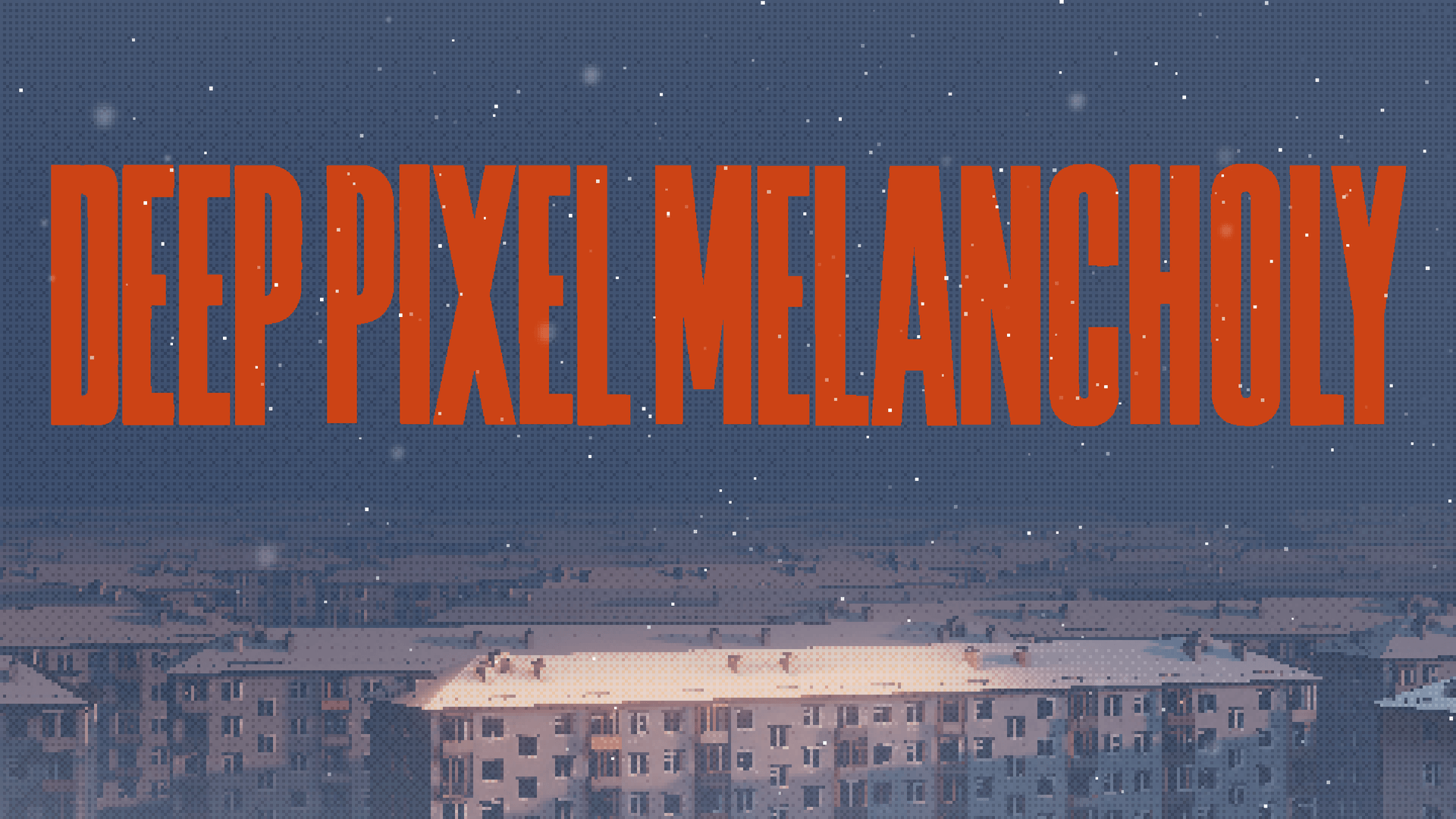 Deep Pixel Melancholy Banner Image
