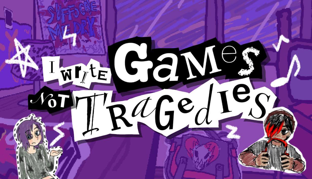I Write Games Not Tragedies Banner Image