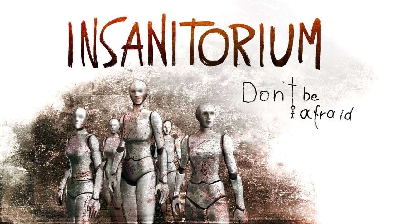 Insanitorium: Don’t Be Afraid Banner Image